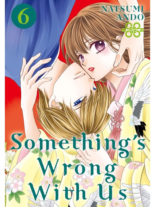 Title details for Something's Wrong With Us, Volume 6 by Natsumi Ando - Available